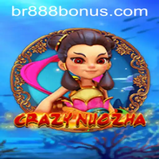 CrazyNuoZha: A Dive into the Exciting World of Adventure and Strategy
